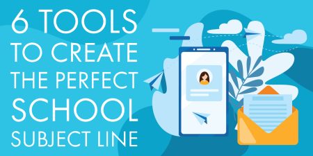 Top Image - 6 Tools to Create the Perfect School Subject Line