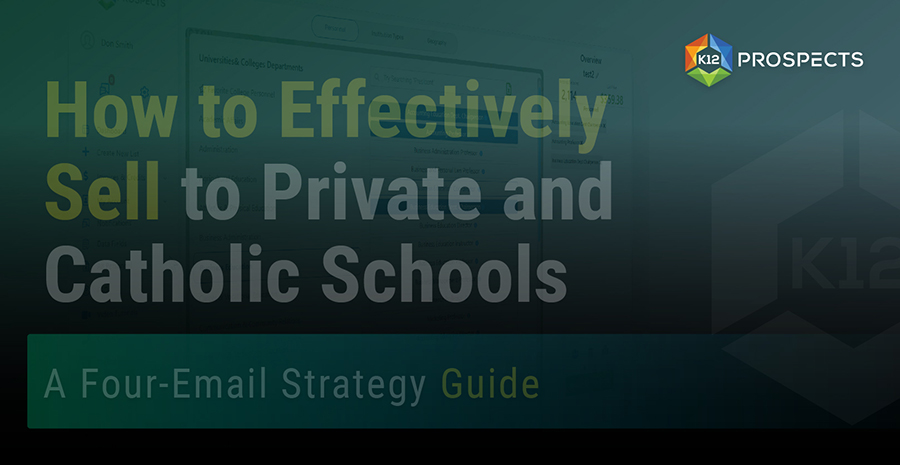 Top How to Effectively Sell to Private and Catholic Schools