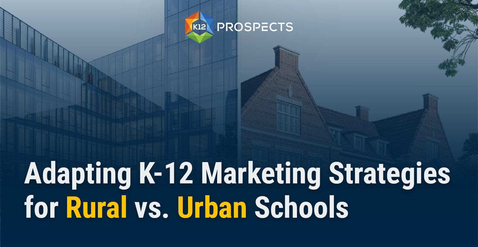 top Adapting K-12 Marketing Strategies for Rural vs Urban Schools